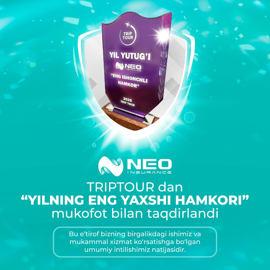 NEO Insurance - TRIPTOUR’ning eng yaxshi hamkori